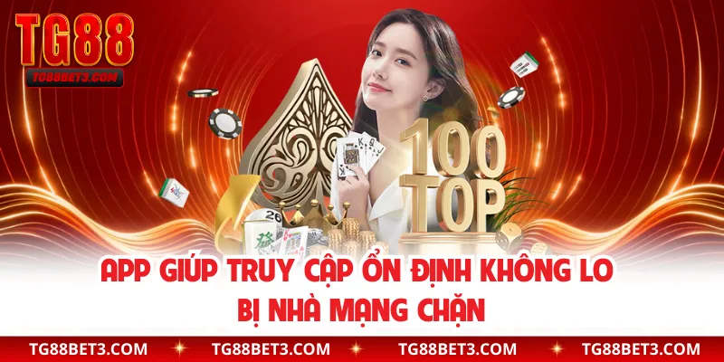 App giúp truy cập ổn định không lo bị nhà mạng chặn